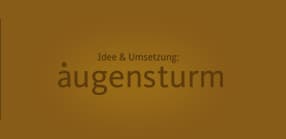 Idee und Umsetzung: augensturm